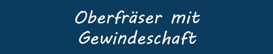 Schaftfräser Gewindeschaft kat-titel-gewindeschaft